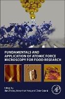 Fundamentals and Application of Atomic Force Microscopy for Food Research - cover