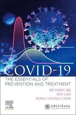 COVID-19: The Essentials of Prevention and Treatment - Jie-Ming Qu,Bin Cao,Rong-Chang Chen - cover