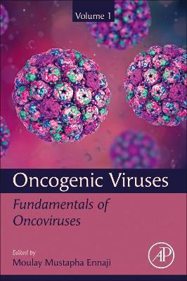Oncogenic Viruses Volume 1: Fundamentals of Oncoviruses - cover