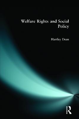 Welfare Rights and Social Policy - Hartley Dean - cover