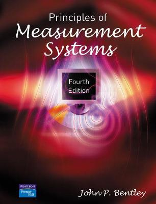 Principles of Measurement Systems - John Bentley - cover