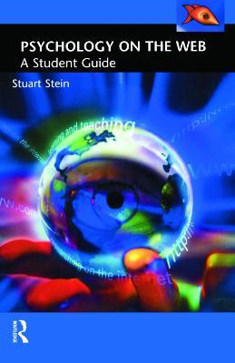 Psychology on the Web: A Student Guide - Stuart Stein - cover