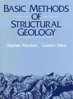 Basic Methods of Structural Geology - Stephen Marshak,Gautum Mitra - cover