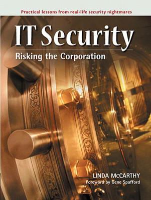 IT Security: Risking the Corporation - Linda McCarthy - cover