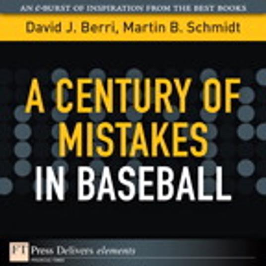 A Century of Mistakes in Baseball