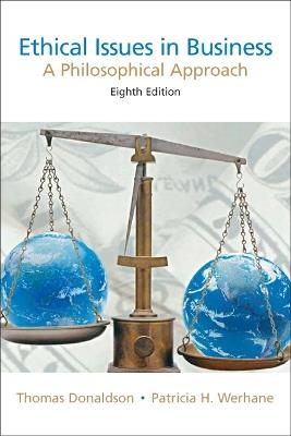 Ethical Issues in Business: A Philosophical Approach - Thomas Donaldson,Patricia Werhane,Joseph Van Zandt - cover