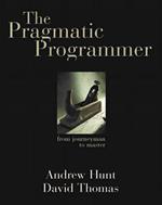 Pragmatic Programmer, The