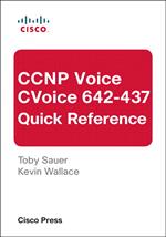 CCNP Voice CVoice 642-437 Quick Reference