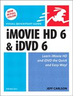 iMovie HD 6 and iDVD 6 for Mac OS X