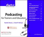 Podcasting for Trainers and Educators, Digital Short Cut