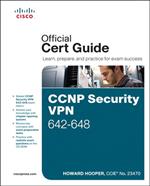 CCNP Security VPN 642-648 Official Cert Guide