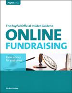 PayPal Official Insider Guide to Online Fundraising, The