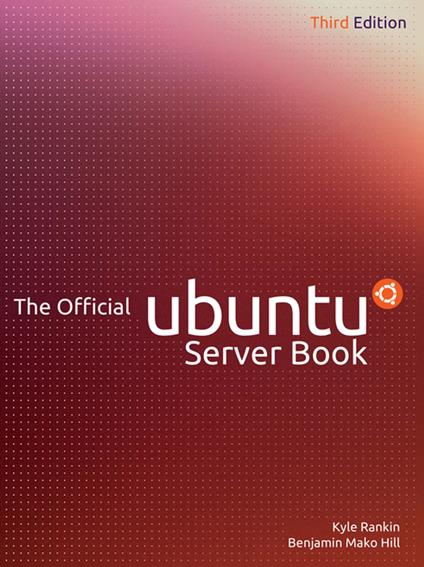 The Official Ubuntu Server Book