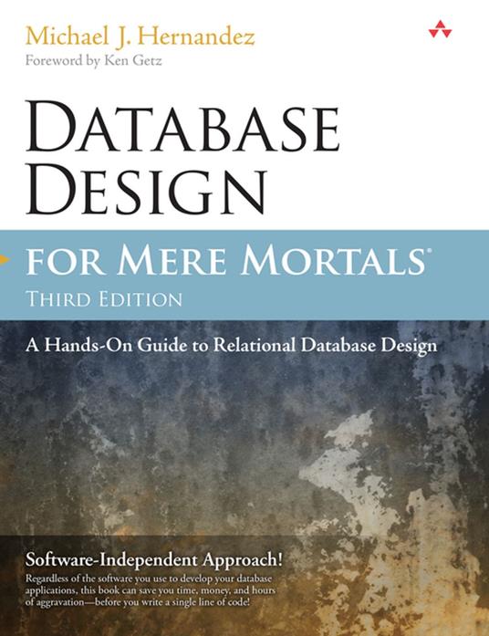 Database Design for Mere Mortals