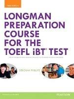 Longman preparation course for the TOEFL iBT test. Con espansione online. Con CD-Audio