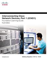 Interconnecting Cisco Network Devices, Part 1 (ICND1) Foundation Learning Guide