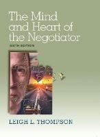 Mind and Heart of the Negotiator, The