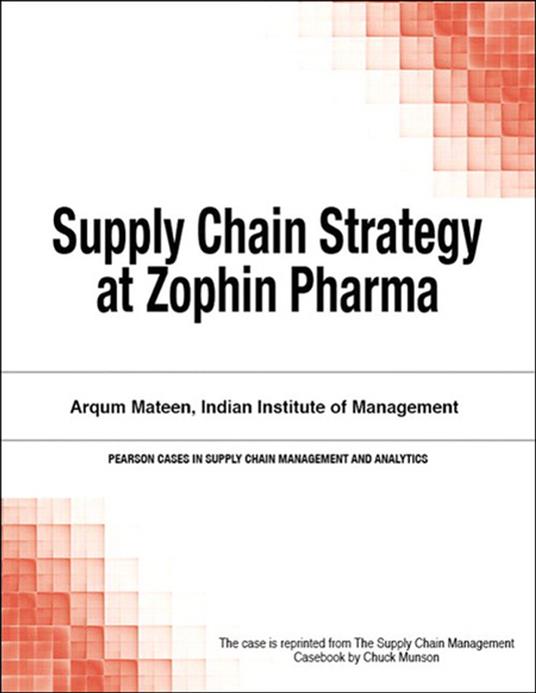 Supply Chain Strategy at Zophin Pharma