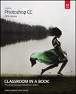 Adobe Photoshop CC Classroom in a Book (2014 release)