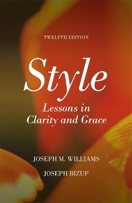 Style: Lessons in Clarity and Grace - Joseph Williams,Joseph Bizup - cover
