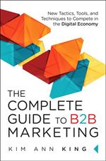 Complete Guide to B2B Marketing, The