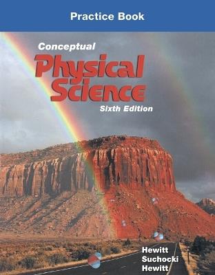 Practice Book for Conceptual Physical Science - Paul Hewitt,John Suchocki,Leslie Hewitt - cover