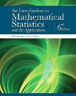 Introduction to Mathematical Statistics and Its Applications, An