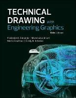 Technical Drawing with Engineering Graphics - Frederick Giesecke,Alva Mitchell,Henry Spencer - cover