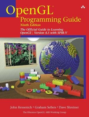 OpenGL Programming Guide: The Official Guide to Learning OpenGL, Version 4.5 with SPIR-V - John Kessenich,Graham Sellers,Dave Shreiner - cover