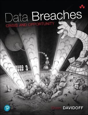 Data Breaches: Crisis and Opportunity - Sherri Davidoff - cover