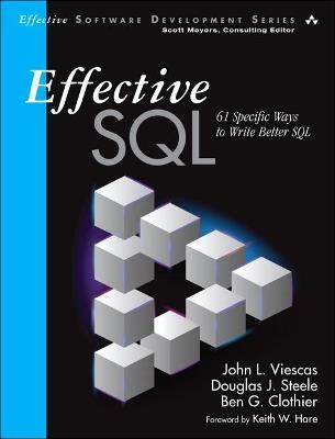 Effective SQL: 61 Specific Ways to Write Better SQL - John Viescas,Douglas Steele,Ben Clothier - cover