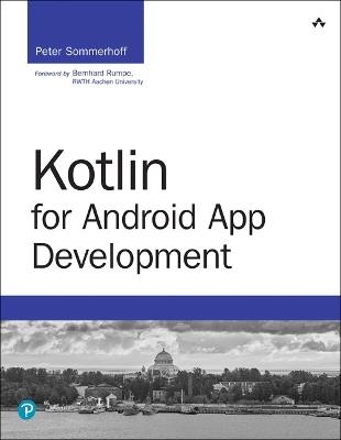Kotlin for Android App Development - Peter Sommerhoff - cover