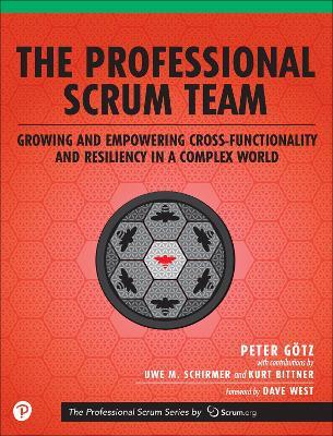 Professional Scrum Team, The - Peter Götz,Uwe Schirmer,Kurt Bittner - cover
