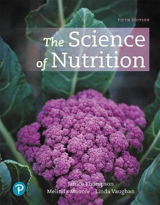 Science of Nutrition, The - Janice Thompson,Melinda Manore,Linda A. Vaughan - cover