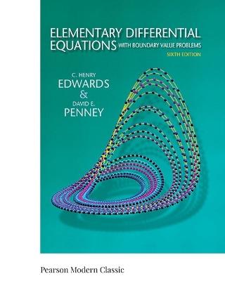 Elementary Differential Equations with Boundary Value Problems (Classic Version) - C. Edwards,David Penney - cover