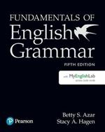 Fundamentals of English Grammar Student Book with MyLab English, 5e