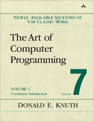 Art of Computer Programming, Volume 4, Fascicle 7, The: Constraint Satisfaction - Donald Knuth - cover