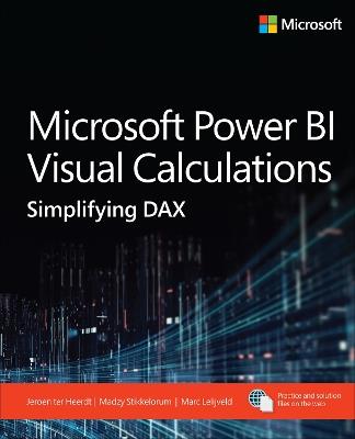 Microsoft Power BI Visual Calculations: Simplifying DAX - Jeroen ter Heerdt,Madzy Stikkelorum,Marc Lelijveld - cover