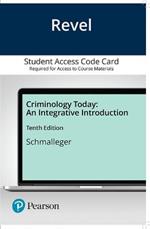 Revel for Criminology Today: An Integrative Introduction -- Combo Access Card