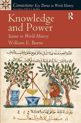 Knowledge and Power: Science in World History - William Burns - cover