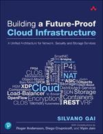 Building a Future-Proof Cloud Infrastructure: A Unified Architecture for Network, Security, and Storage Services