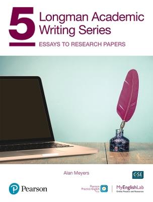 Longman Academic Writing - (AE) - with Enhanced Digital Resources (2020) - Student Book with MyEnglishLab & App - Essays to Research Papers - Alan Meyers - cover