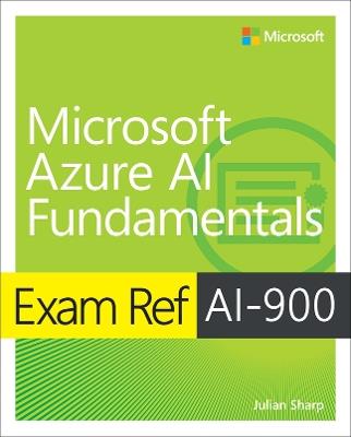 Exam Ref AI-900 Microsoft Azure AI Fundamentals - Julian Sharp - cover