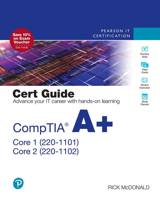 CompTIA A+ Core 1 (220-1101) and Core 2 (220-1102) Cert Guide
