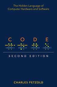 Code: The Hidden Language of Computer Hardware and Software