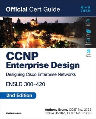 CCNP Enterprise Design ENSLD 300-420 Official Cert Guide - Anthony Bruno,Steve Jordan - cover