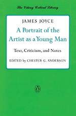 A Portrait of the Artist as a Young Man: Text, Criticism, and Notes