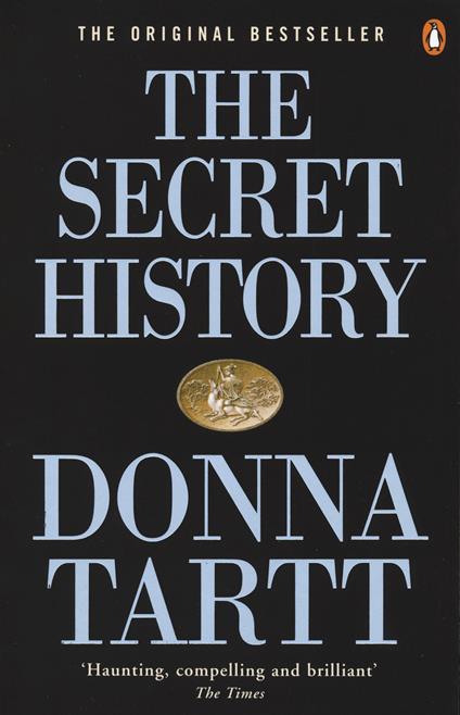 The Secret History: From the Pulitzer Prize-winning author of The Goldfinch - Donna Tartt - cover