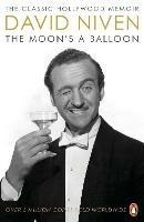 The Moon's a Balloon: The Guardian’s Number One Hollywood Autobiography