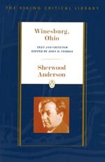 Winesburg, Ohio: Text and Criticism